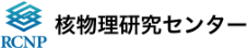 Osaka University
Research Center for Nuclear Physics